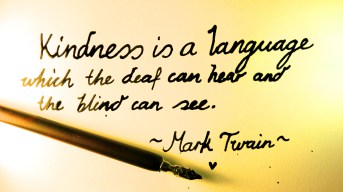 Kindness is a language